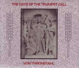 The Days Of The Trumpet Call / Von Thronstahl - Split