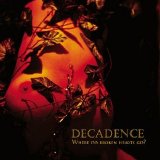 Decadence - Where Do Broken Hearts Go?