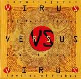 Species Of Fishes vs. Tequilajazzz - Virus Versus Virus