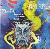 Skinny Puppy - Tormentor