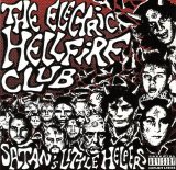 The Electric Hellfire Club - Satan's Little Helpers