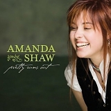 Amanda Shaw - Pretty Runs Out