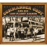 Commander Cody & His Lost Planet Airmen - Live from Armadillo World HQ 1973 & Capitol Theatre 1975