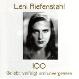 Various artists - Leni Riefenstahl 100 - Geliebt, Verfolgt Und Unvergessen