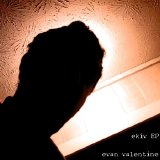 Evan Valentine - Ekiv EP