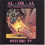 Psychic TV  &  XKP - AL - OR - AL