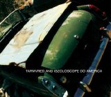 Tarmvred & Iszoloscope - Do America
