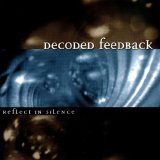 Decoded Feedback - Reflect In Silence