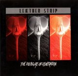 Leaether Strip - The Pleasure Of Penetration