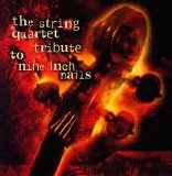 The Section - The String Quartet Tribute To Nine Inch Nails