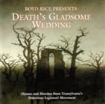 Boyd Rice - Presents: Death's Gladsome Wedding