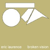 Eric Laurence - Broken Vision