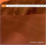 Sister Machine Gun - 6.5: The Desert Companion