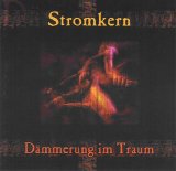 Stromkern - Dammerung Im Traum