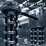Glomag - The Axis And The Alloy