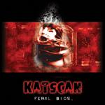 Katscan - Feral Bios