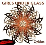 Girls Under Glass - Zyklus