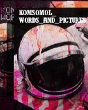 Komsomol - Words And Pictures