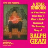 Ralph Gean - Boyd Rice Presents: Ralph Gean - A Star Unborn