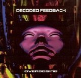 Decoded Feedback - Overdosing