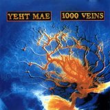 Yeht Mae - 1000 Veins