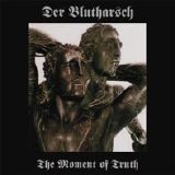 Der Blutharsch - The Moment Of Truth