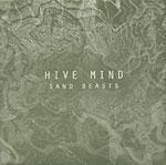 Hive Mind - Sand Beasts