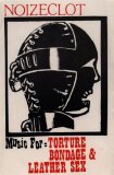 Noizeclot - Music For Torture, Bondage & Leather Sex