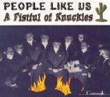 People Like Us - A Fistful Of Knuckles