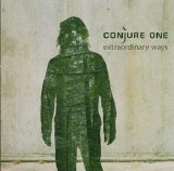 Conjure One - Extraordinary Ways