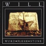 Will - Word • Flesh • Stone
