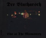 Der Blutharsch - Live At The Monastery