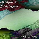 Mystified  &  Saluki Regicide - Razor Pilgrimage EP