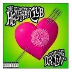 The Electric Hellfire Club - Calling Dr. Luv