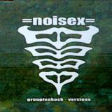 Noisex - Groupieshock Versions