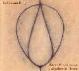 In Gowan Ring - Hazel Steps Though A Weathered Home