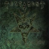 Testament - First Strike Still Deadly
