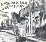 Planet Hemp - A Invasão do Sagaz Homem Fumaça