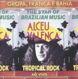 Alceu Valença - Oropa, França e Bahia