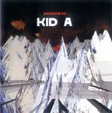 Radiohead - Kid A