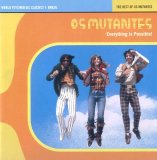 Mutantes - Everything is Possible: The Best of os Mutantes