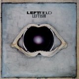 Leftfield - Leftism
