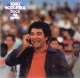 João Nogueira - Boca do Povo
