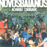 Novos Baianos - Acabou Chorare
