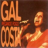 Gal Costa - Pegando Fogo
