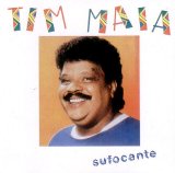 Tim Maia - Sufocante