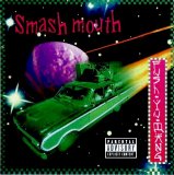 Smash Mouth - Fush Yu Mang