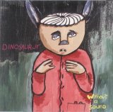 Dinosaur Jr - Without a Sound