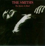 The Smiths - The Queen Is Dead