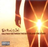 Fatboy Slim - Halfway Between the Gutter and the Stars